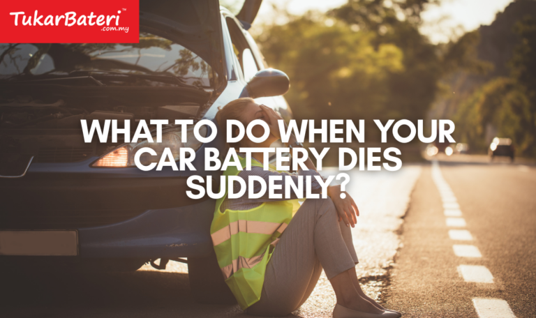 What to Do When Your Car Battery Dies Suddenly in Selangor